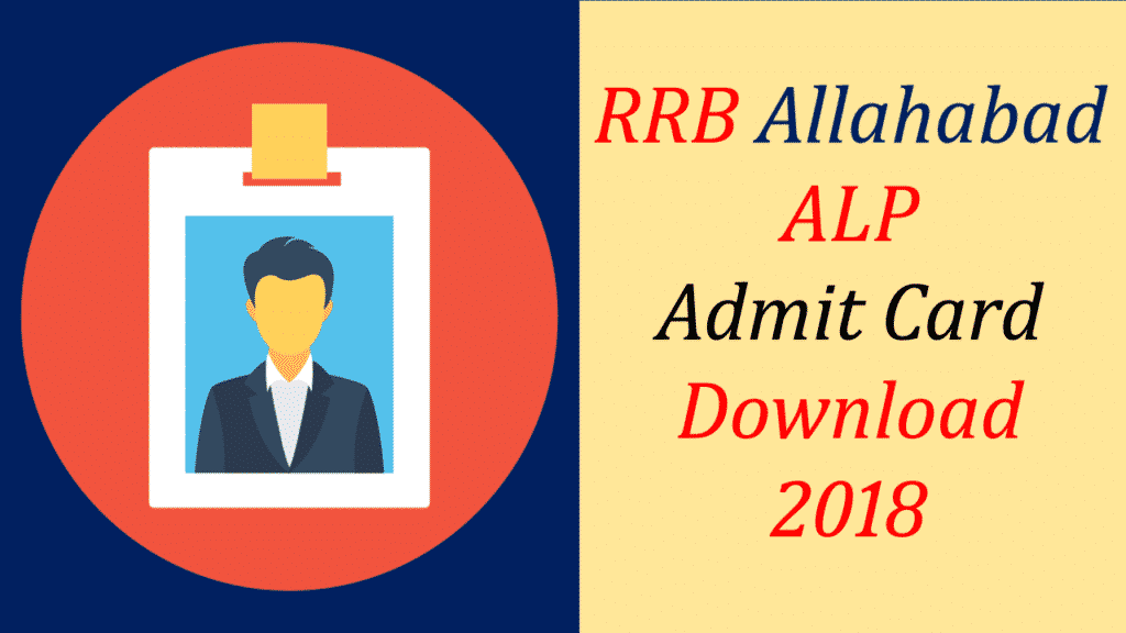 RRB Allahabad ALP Admit card 2018