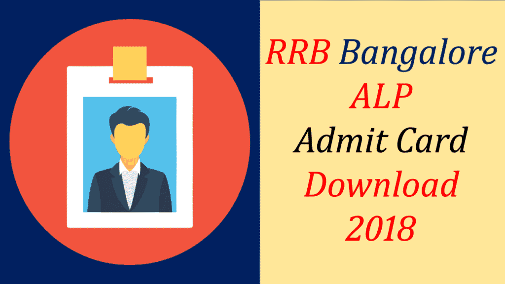 RRB Bangalore ALP Admit card 2018