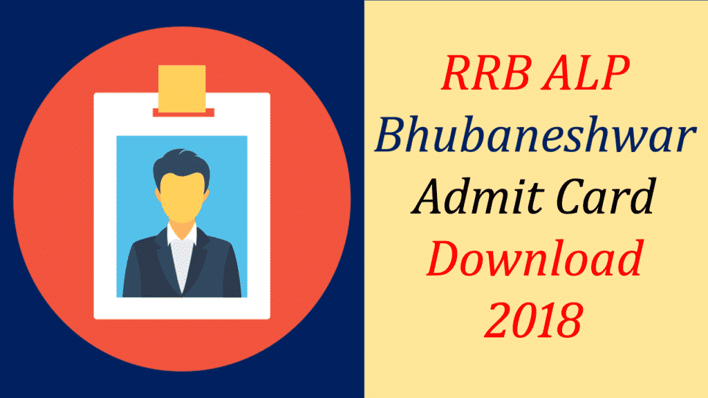 RRB Bhubaneswar ALP Admit card 2018