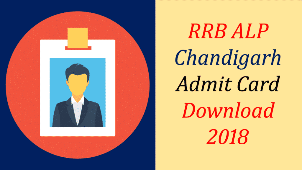 RRB Chandigarh ALP Admit card 2018
