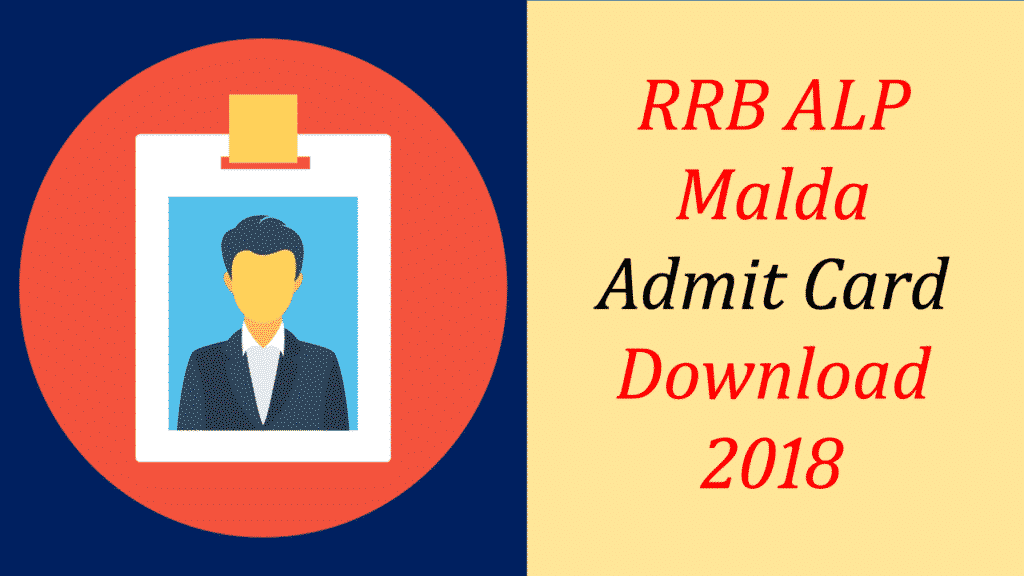 rrb-malda-alp-admit-card-2018-railway-assistant-loco-pilot-hall-ticket-download