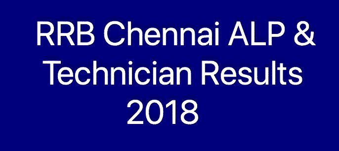 RRB Chennai ALP Technician Result 2018