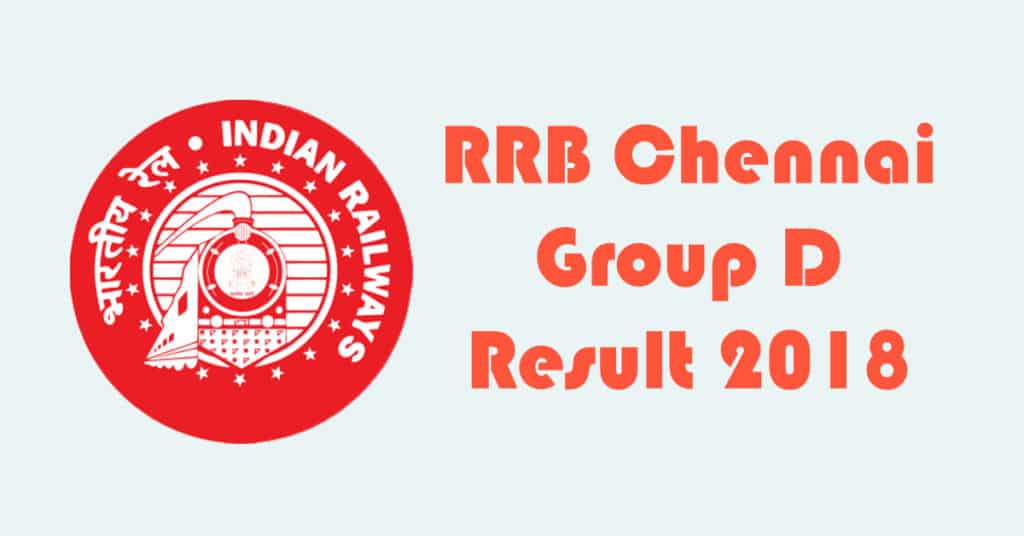 RRB Chennai Group D Result 2018