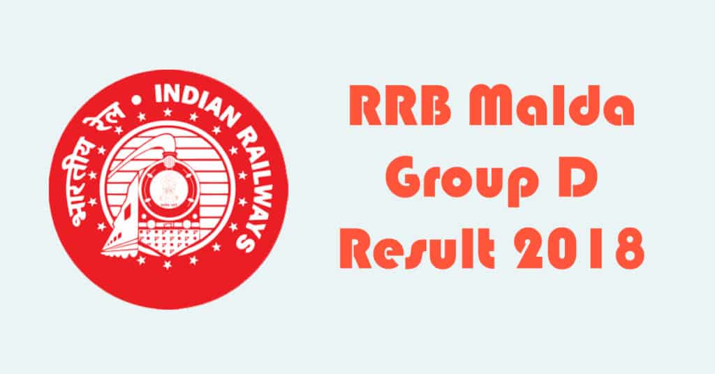 RRB Malda Group D Result 2018