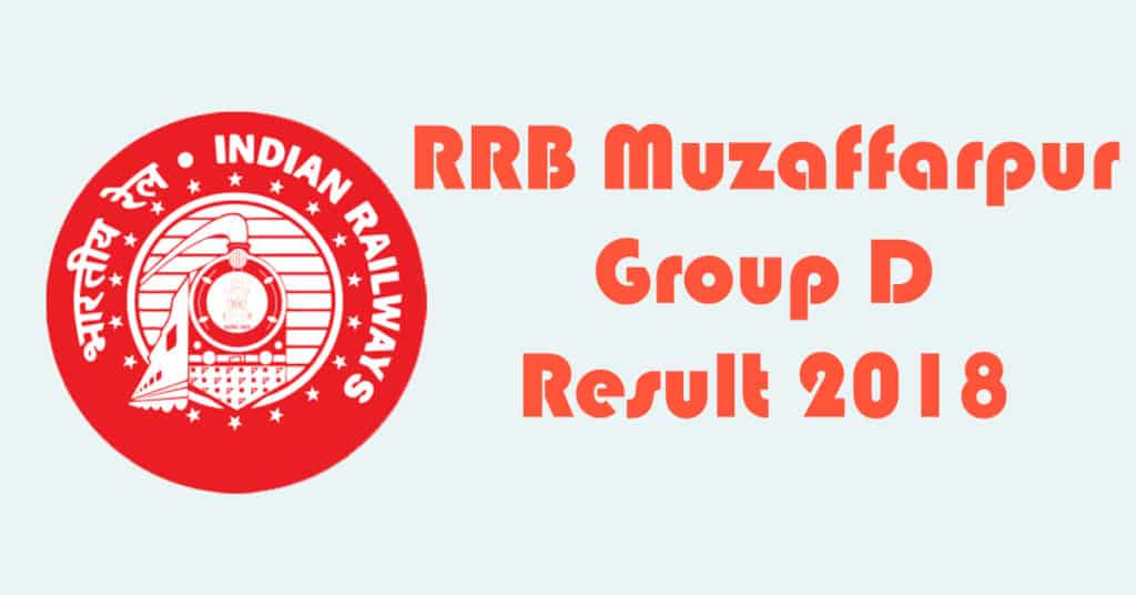RRB Muzaffarpur Group D Result 2018