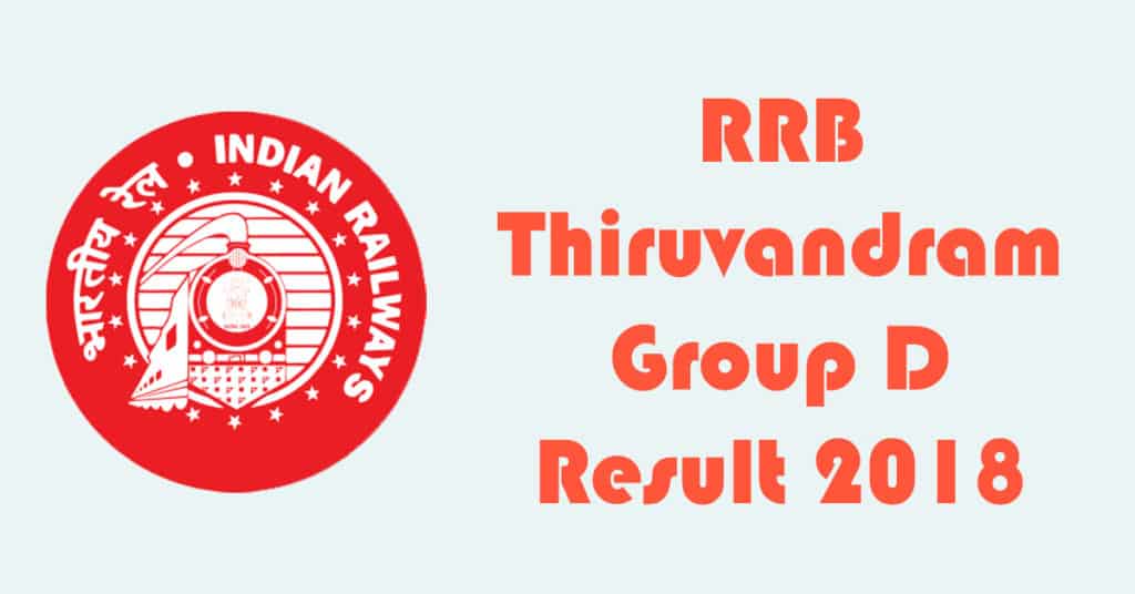 RRB Thiruvananthapuram Group D Result 2018