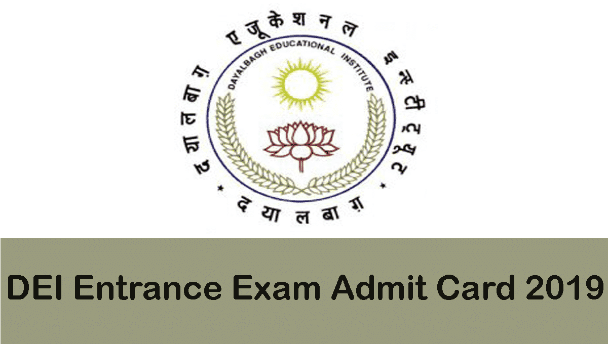 DEI Entrance Exam Hall Ticket 2019