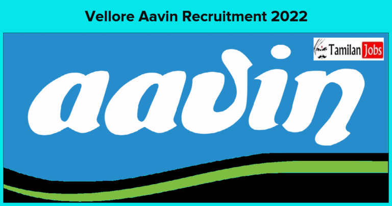 Aavin Vellore Veterinary Consultant Recruitment 2022, Direct Interview Only!