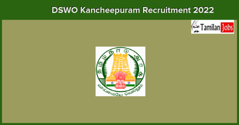 DSWO Kancheepuram Recruitment 2022-2023 – Applications Are Invited For Protection Officer Posts, Apply Offline!