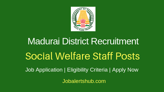 Madurai Social Welfare Department Recruitment 2019 - Apply Online 03 Senior Counsellor Posts