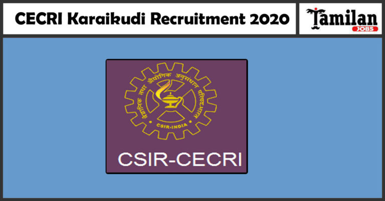 CECRI Karaikudi Recruitment 2020