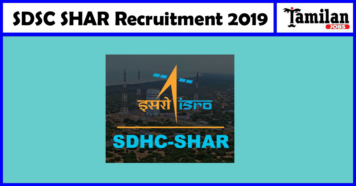 SDSC SHAR Recruitment 2019