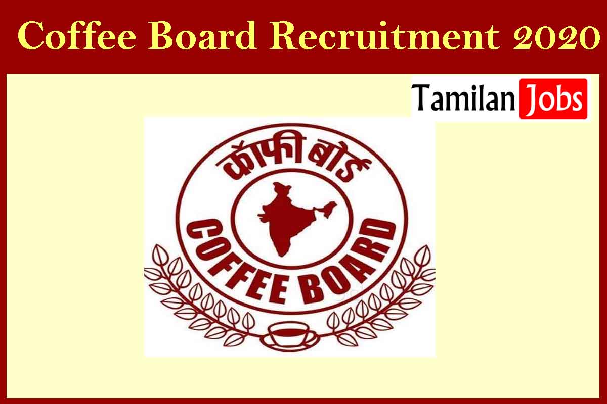 Coffee Board Recruitment 2020