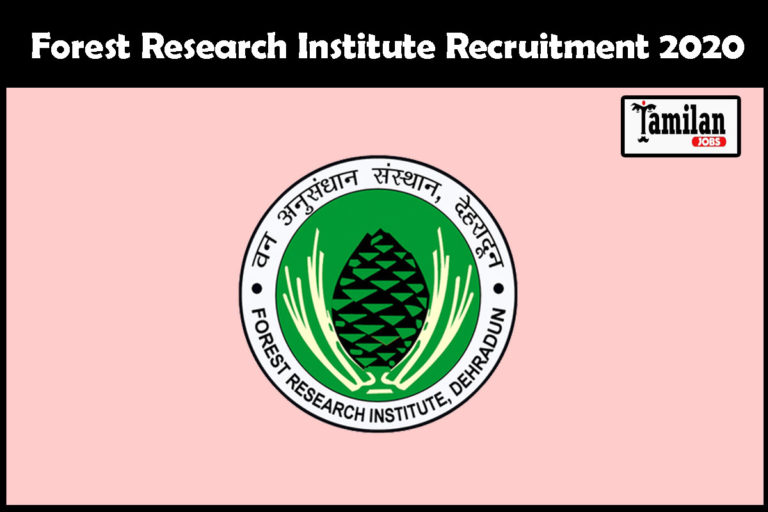 Forest Research Institute Recruitment 2020
