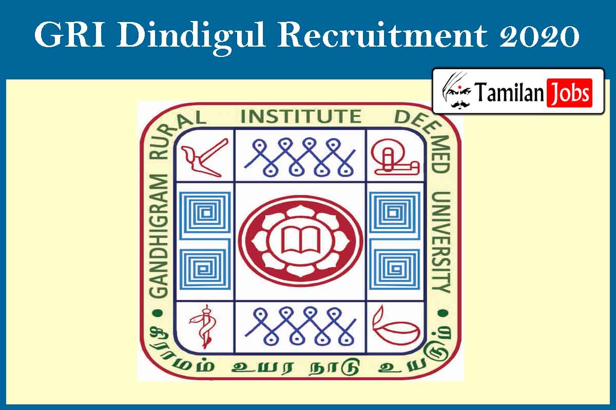 Gri Dindigul Recruitment 2020