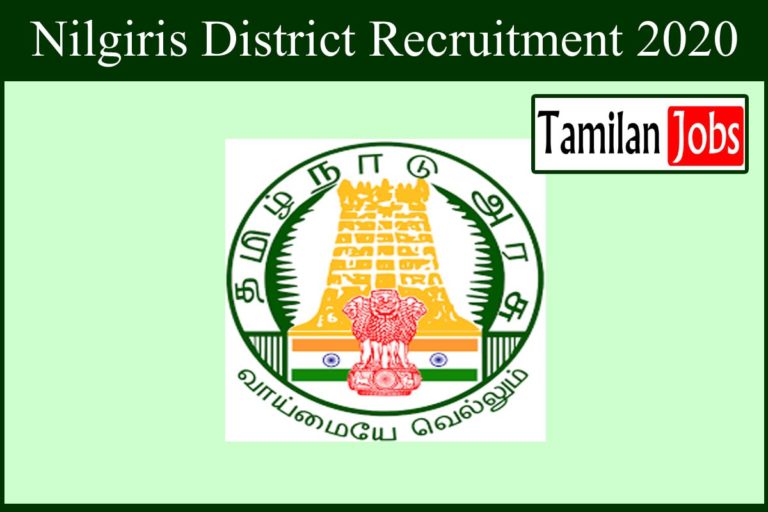 Nilgiris District Recruitment 2020 Out – District Coordinator Jobs
