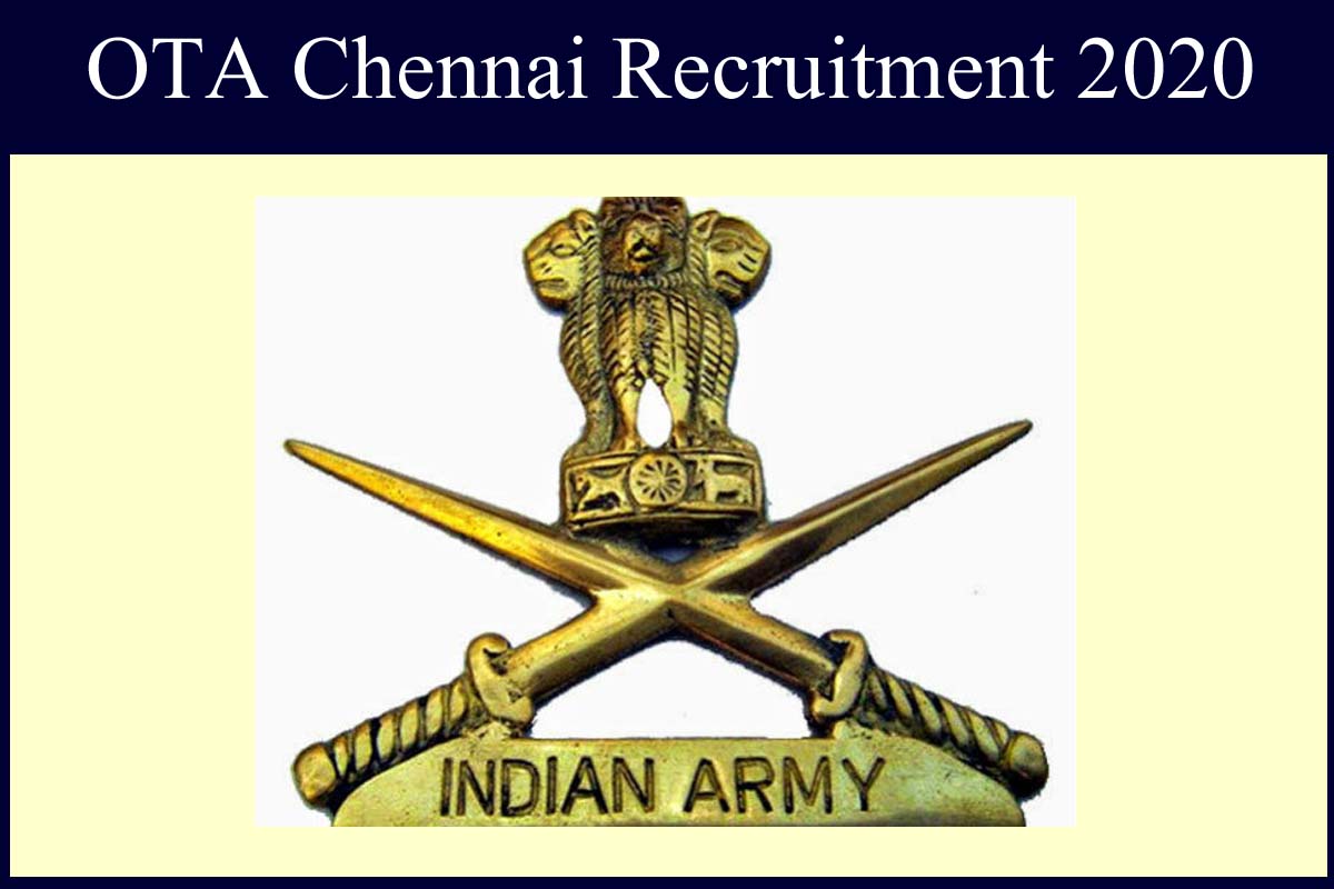 Ota Chennai Recruitment 2020 Out - 203 Ssc Tech Jobs