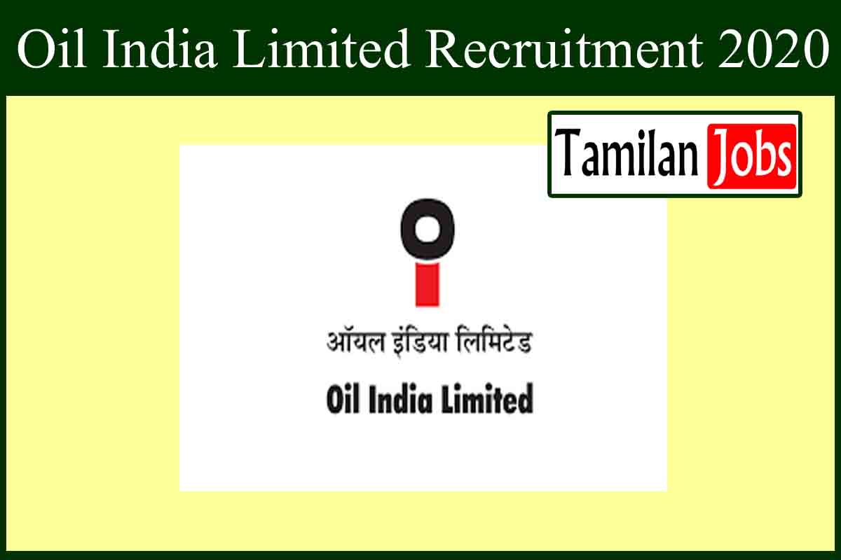 Oil India Limited Recruitment 2020