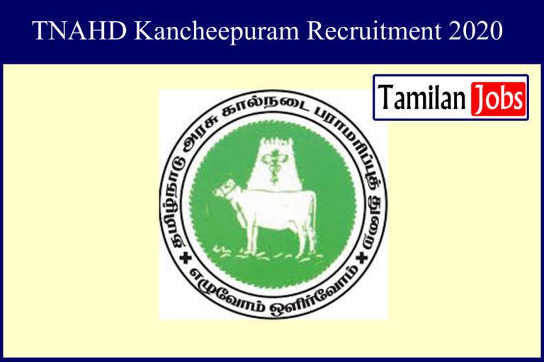 TNAHD Kancheepuram Recruitment 2020