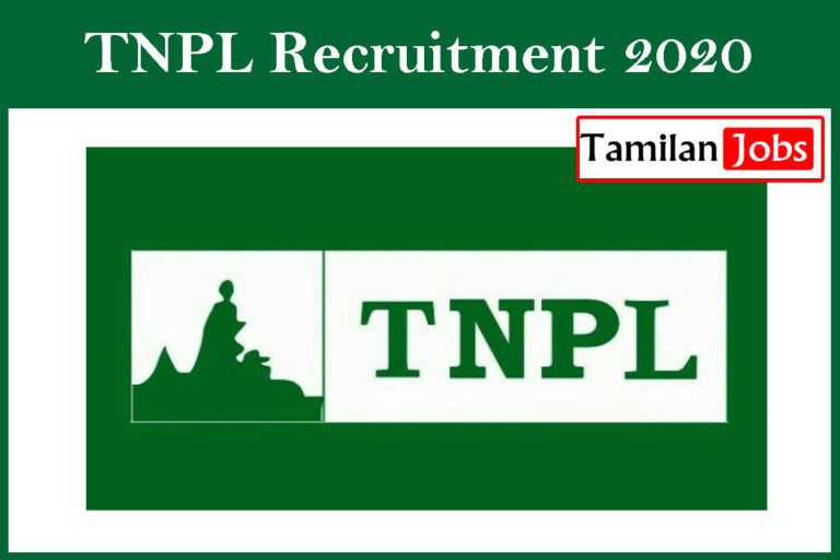 TNPL Recruitment 2020