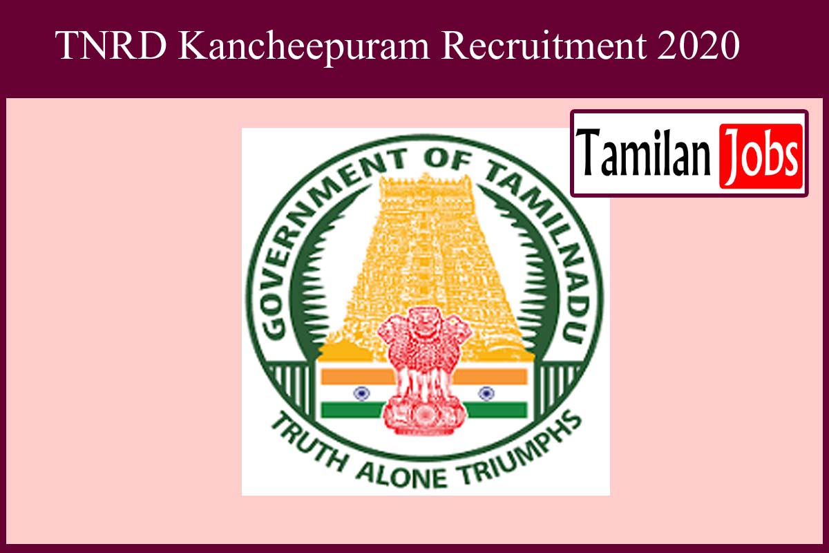 Tnrd Kancheepuram Recruitment 2020