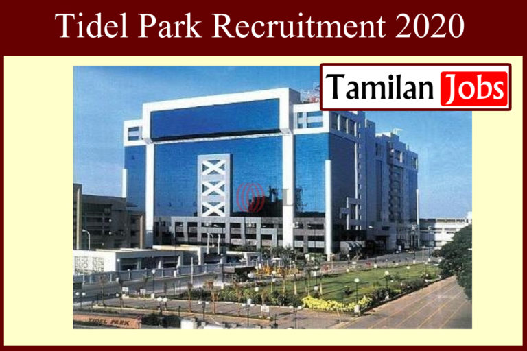 Tidel Park Recruitment 2020