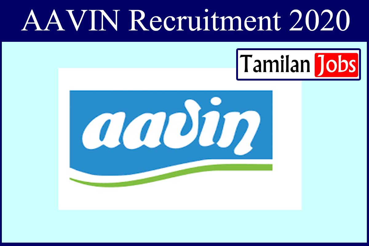 AAVIN Recruitment 2020