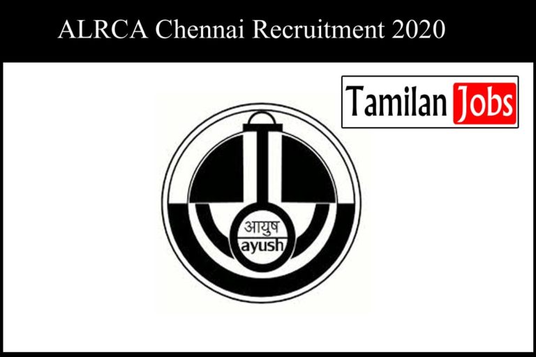 ALRCA Chennai Recruitment 2020