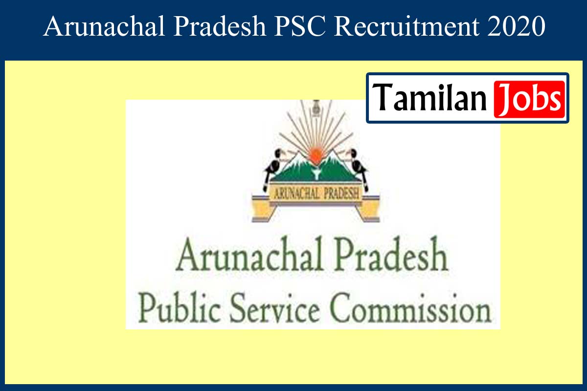 Arunachal Pradesh PSC Recruitment 2020