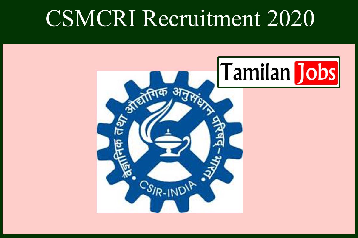 CSMCRI Recruitment 2020