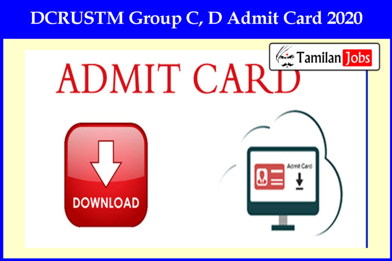 DCRUSTM Group C, D Admit Card 2020