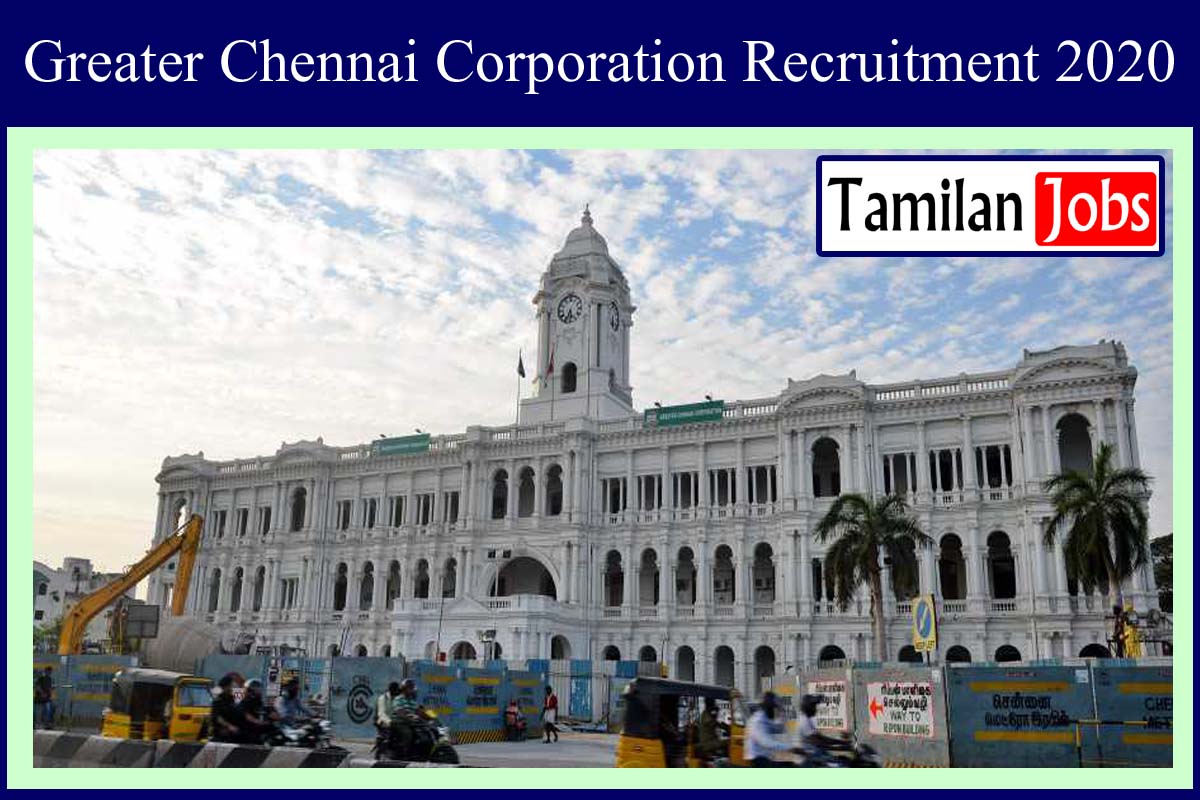 Greater Chennai Corporation Recruitment 2020