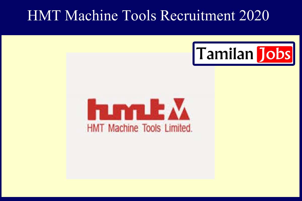 HMT Machine Tools Recruitment 2020