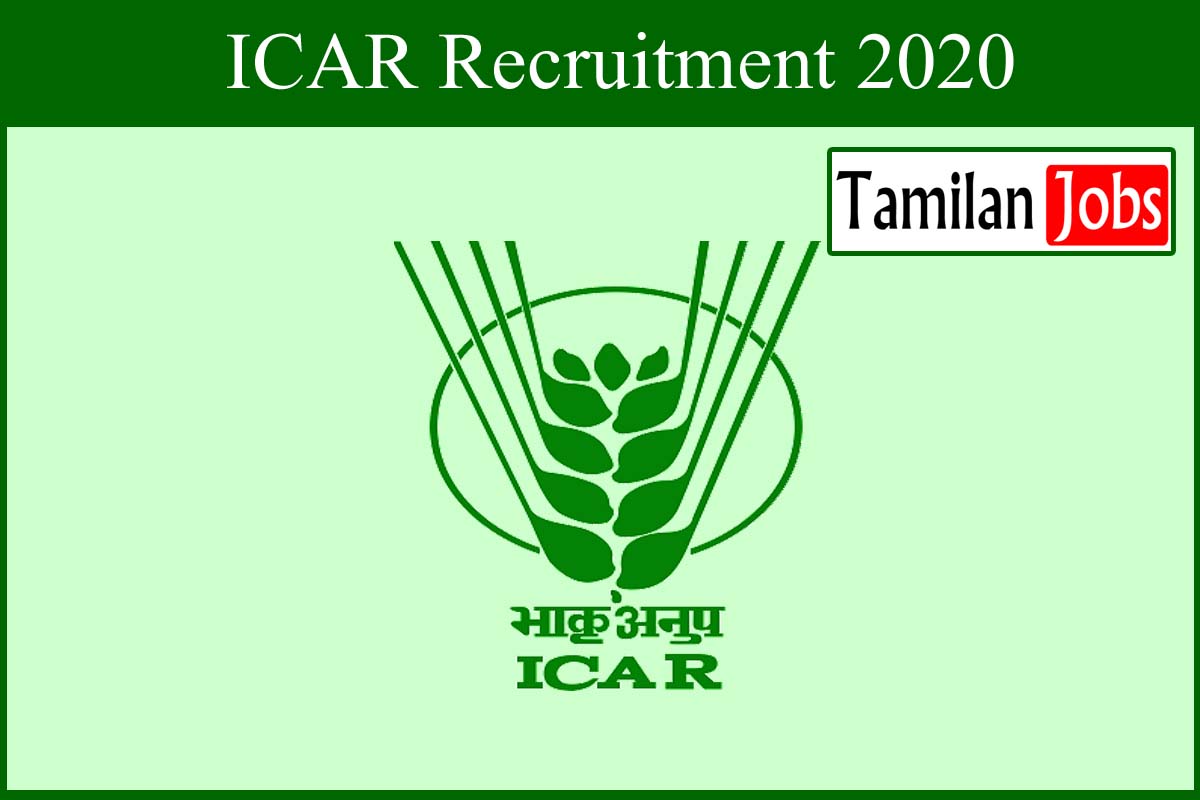 ICAR Recruitment 2020