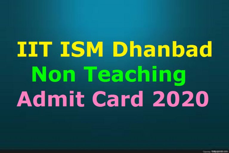 IIT ISM Dhanbad Non Teaching Admit Card 2020