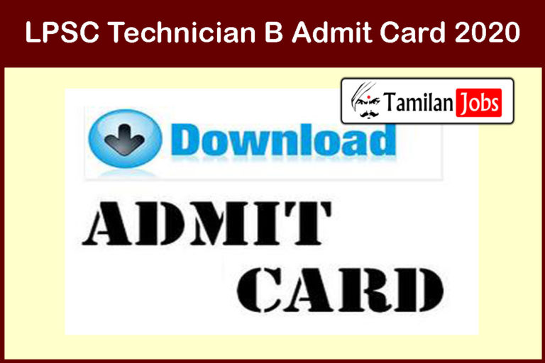 LPSC Technician B Admit Card 2020