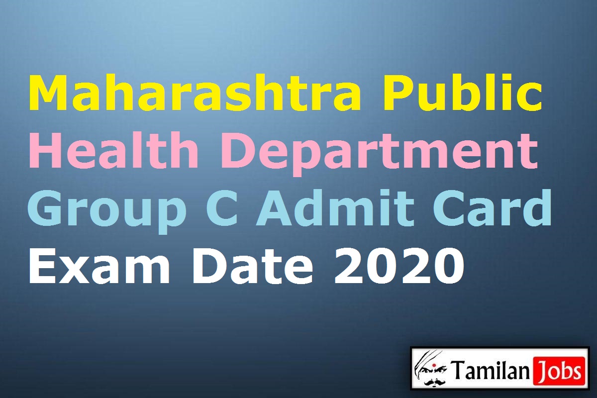 Maharashtra Public Health Department Group C Admit Card 2020