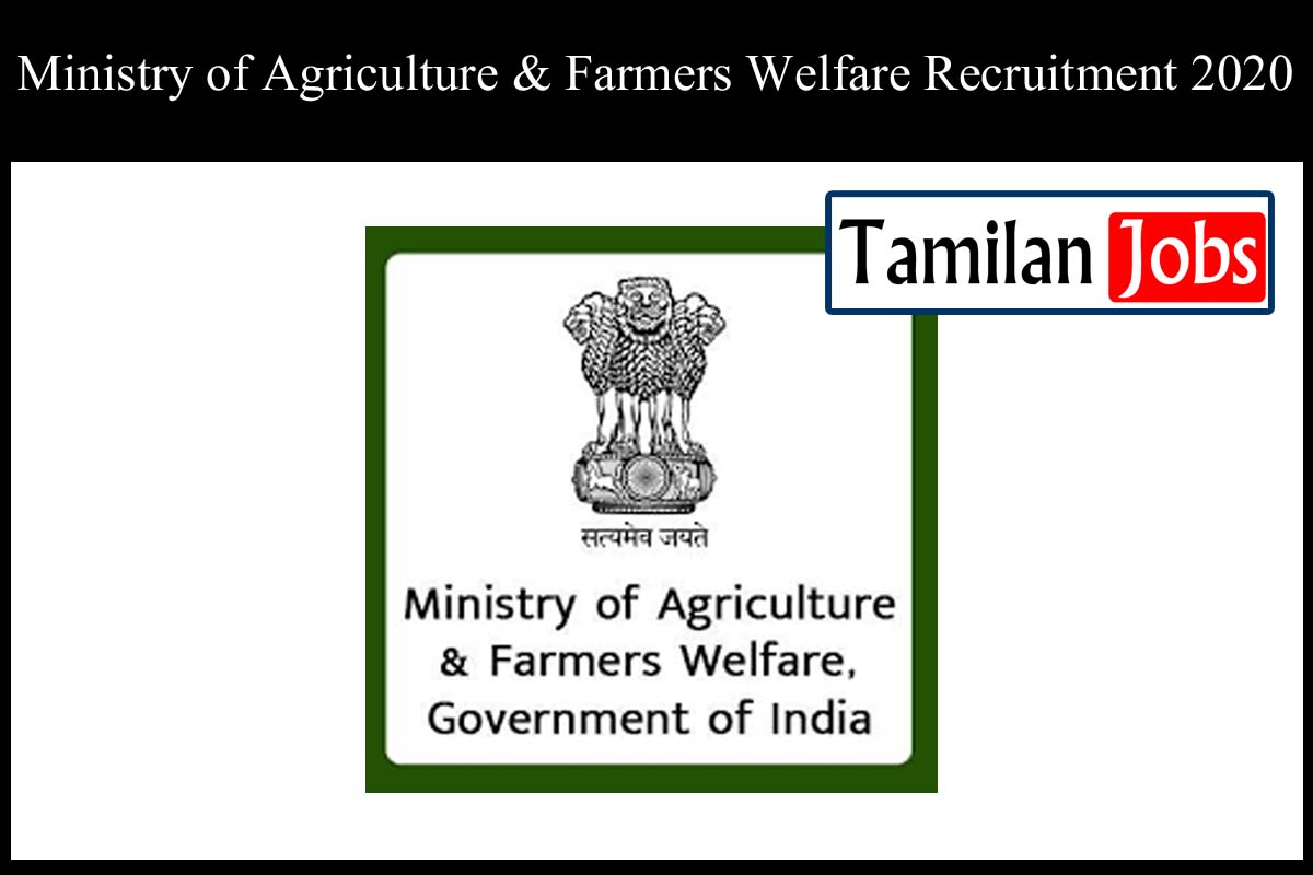 Ministry of Agriculture & Farmers Welfare Recruitment 2020