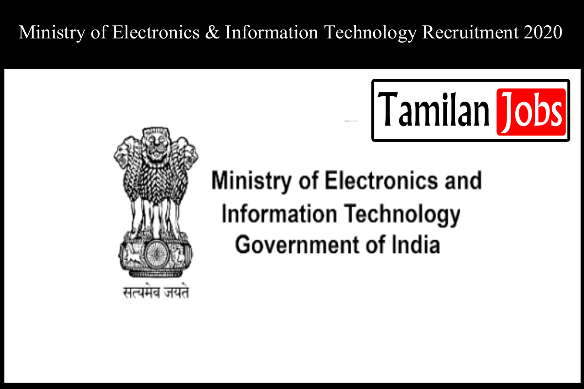 Ministry of Electronics & Information Technology Recruitment 2020