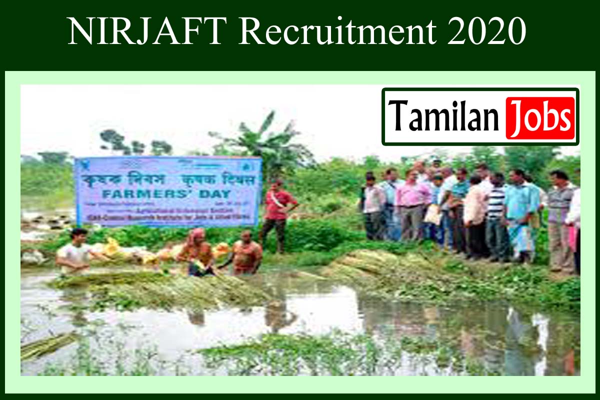 NIRJAFT Recruitment 2020