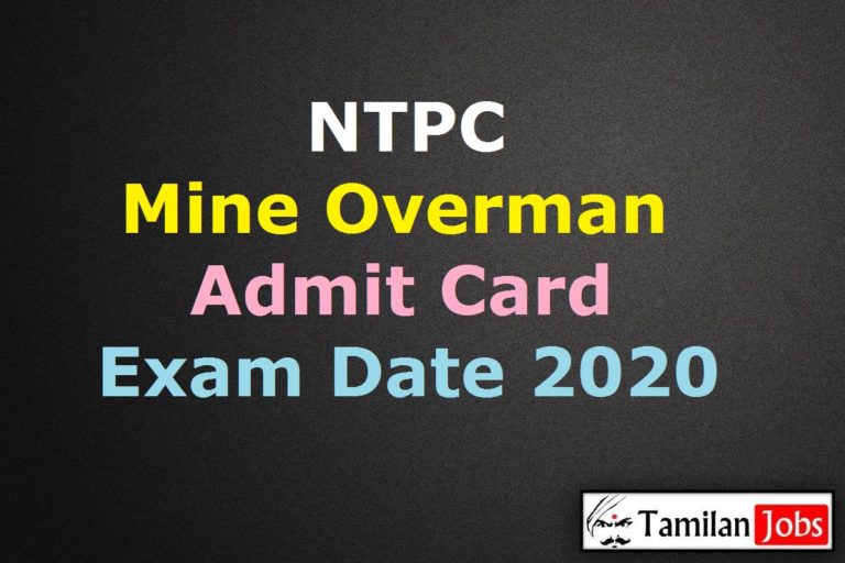 NTPC Mine Overman Admit Card 2020
