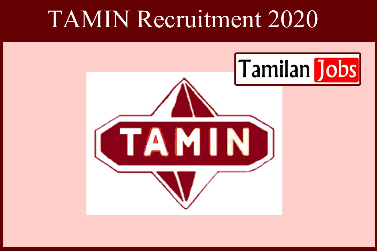 TAMIN Recruitment 2020