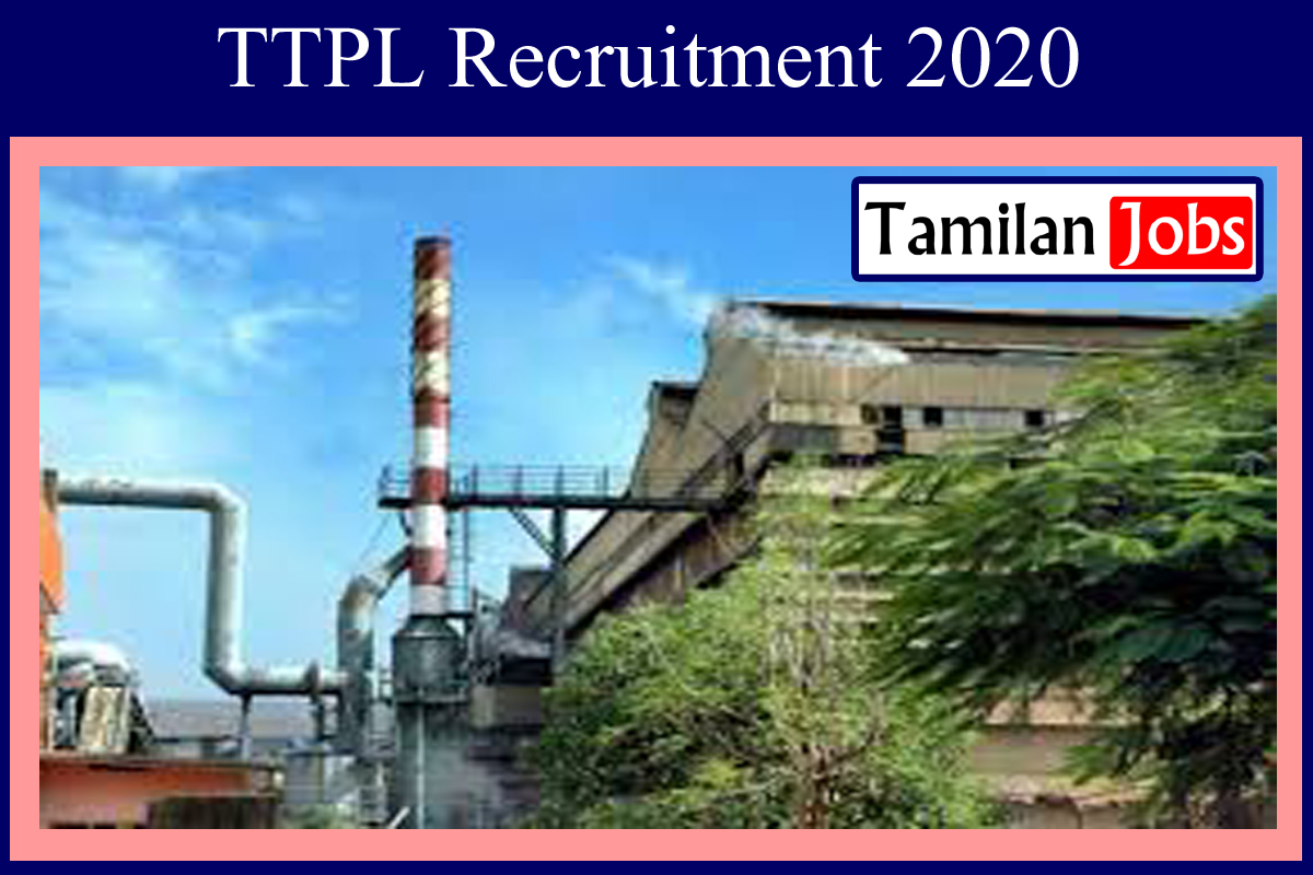 Ttpl Recruitment 2020