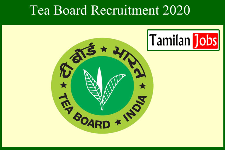 Tea Board Recruitment 2020
