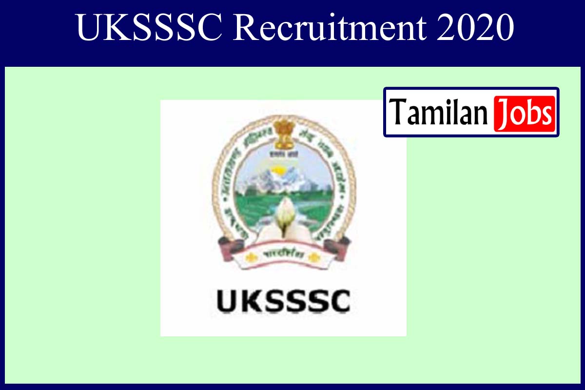 UKSSSC Recruitment 2020