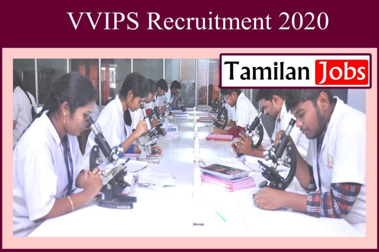 VVIPS Recruitment 2020