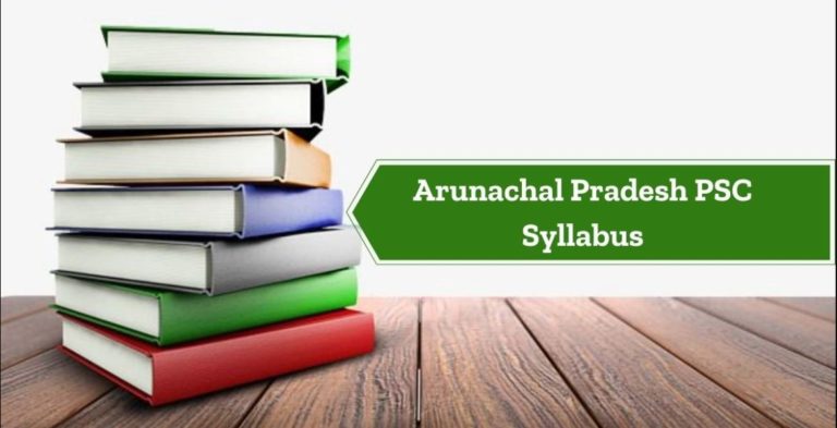 Arunachal Pradesh Civil Service Exam Syllabus 2020 PDF