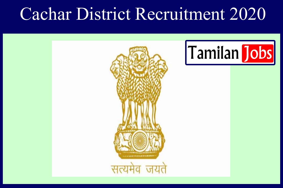 Cachar District Recruitment 2020
