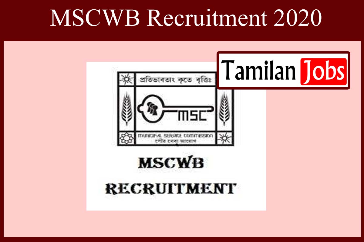 Mscwb Recruitment 2020