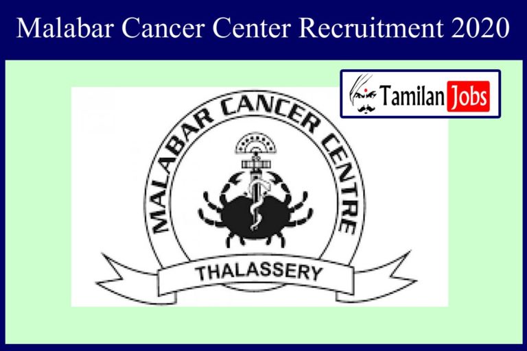 Malabar Cancer Center Recruitment 2020